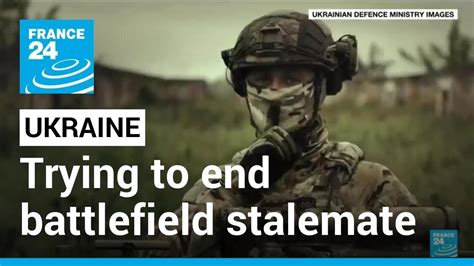 Ukraine trying to end battlefield stalemate in what may be start of counteroffensive